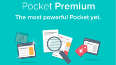 “あとで読む”のPocketに3つの新機能が利用できる有料版サービス「Pocket Premium」登場！