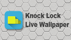 Knock Lock Live Wallpaper : ホーム画面をダブルタップすると画面をオフにできるライブ壁紙アプリ！