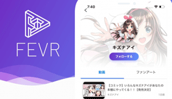 FEVR（フィーバー）：VTuberポータルアプリ「FEVR（フィーバー）」がリリース！